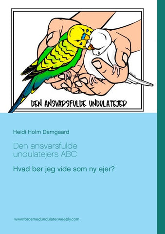 Den ansvarsfulde undulatejers ABC