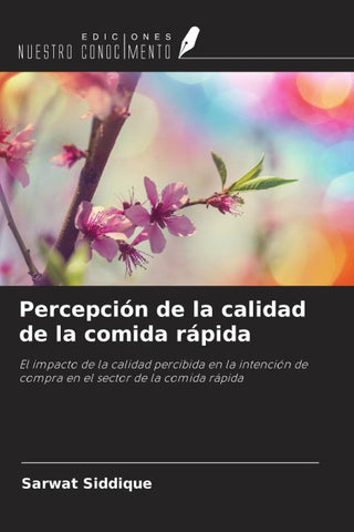 Percepción de la calidad de la comida rápida