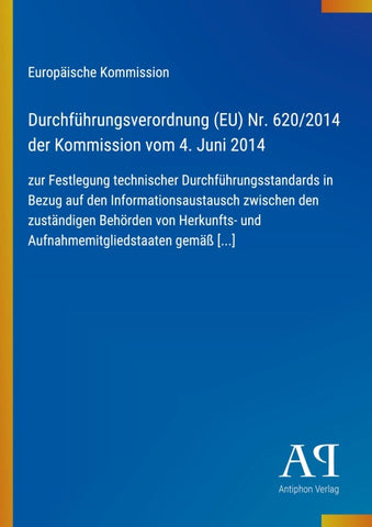 Durchführungsverordnung (EU) Nr. 620/2014 der Kommission vom 4. Juni 2014