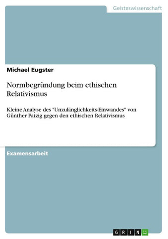 Normbegründung beim ethischen Relativismus
