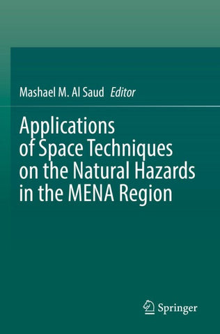 Applications of Space Techniques on the Natural Hazards in the MENA Region