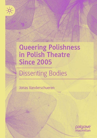 Queering Polishness in Polish Theatre Since 2005