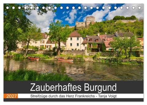 Zauberhaftes Burgund (Tischkalender 2027 DIN A5 quer), CALVENDO Monatskalender