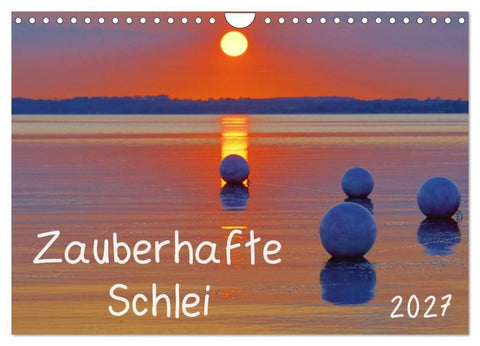 Zauberhafte Schlei (Wandkalender 2027 DIN A4 quer), CALVENDO Monatskalender