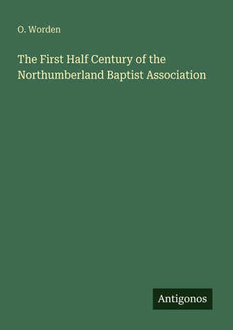 The First Half Century of the Northumberland Baptist Association