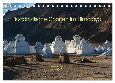 Buddhistische Chörten im Himalaya (Tischkalender 2027 DIN A5 quer), CALVENDO Monatskalender