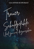 Trauer. Schuldgefühle. Und zu viel dazwischen.