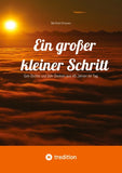 Ein großer kleiner Schritt - Gedichte, Gedanken, Essays