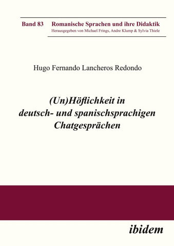(Un)Höflichkeit in deutsch- und spanischsprachigen Chatgesprächen