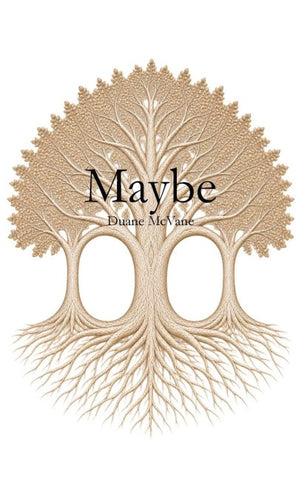 Maybe