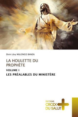 LA HOULETTE DU PROPHÈTE