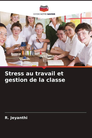 Stress au travail et gestion de la classe
