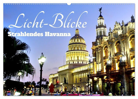 Licht-Blicke - Strahlendes Havanna (Wandkalender 2027 DIN A2 quer), CALVENDO Monatskalender