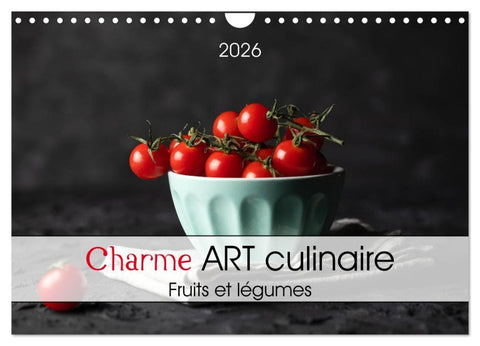 Charme ART culinaire (Calendrier mural 2026 DIN A4 vertical), CALVENDO calendrier mensuel