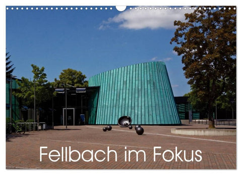 Fellbach im Fokus (Wandkalender 2027 DIN A3 quer), CALVENDO Monatskalender