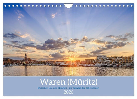 Zwischen See und Himmel - Waren (Müritz) im Wandel der Jahreszeiten (Wandkalender 2026 DIN A4 quer), CALVENDO Monatskalender