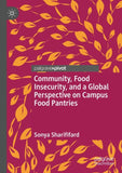 Community, Food Insecurity, and a Global Perspective on Campus Food Pantries