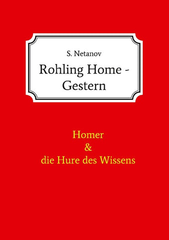 Rohling Home - Gestern