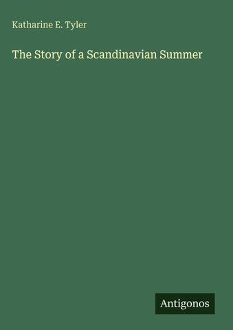 The Story of a Scandinavian Summer