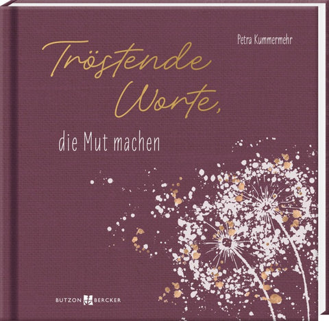 Tröstende Worte, die Mut machen