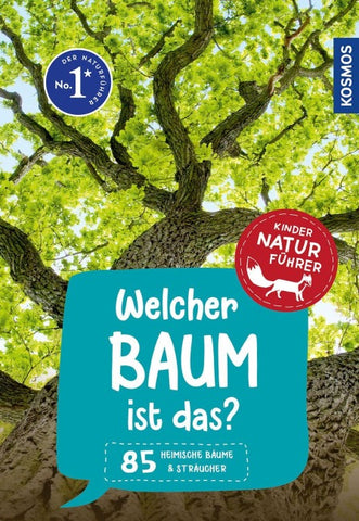 Welcher Baum ist das? Kindernaturführer