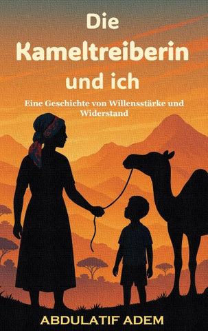 Die Kameltreiberin und ich