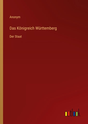 Das Königreich Württemberg