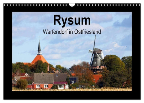 Rysum - Warfendorf in Ostfriesland (Wandkalender 2027 DIN A3 quer), CALVENDO Monatskalender