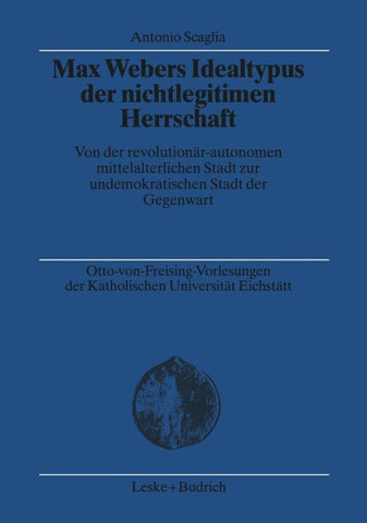 Max Webers Idealtypus der nichtlegitimen Herrschaft