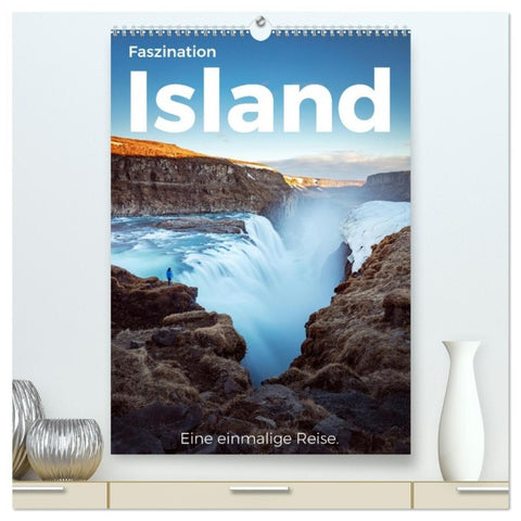 Faszination Island - Eine einmalige Reise. (hochwertiger Premium Wandkalender 2026 DIN A2 hoch), Kunstdruck in Hochglanz