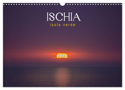 Ischia - Isola verde (Wandkalender 2027 DIN A3 quer), CALVENDO Monatskalender