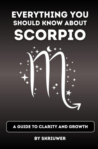 The Scorpio Book: Everything You Should Know About Scorpios