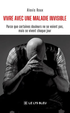 Vivre avec une maladie invisible