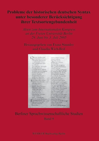 Probleme der historischen deutschen Syntax unter besonderer Berücksichtigung ihrer Textsortengebundenheit