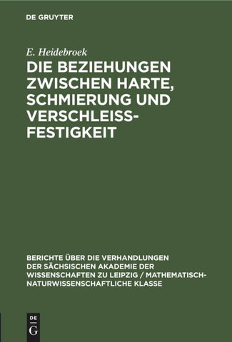 Die Beziehungen zwischen Harte, Schmierung und Verschleissfestigkeit