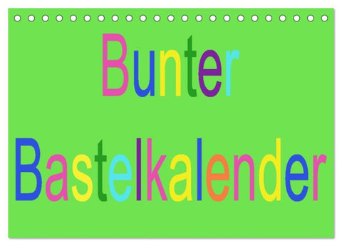 Bunter Bastelkalender (Tischkalender 2026 DIN A5 quer), CALVENDO Monatskalender