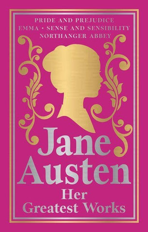 Greatest Works Jane Austen (Deluxe Hardbound Edition)