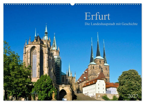 Erfurt - Die Landeshauptstadt mit Geschichte (Wandkalender 2027 DIN A2 quer), CALVENDO Monatskalender