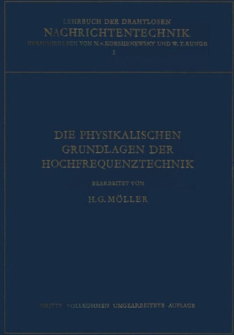 Die Physikalischen Grundlagen der Hochfrequenztechnik