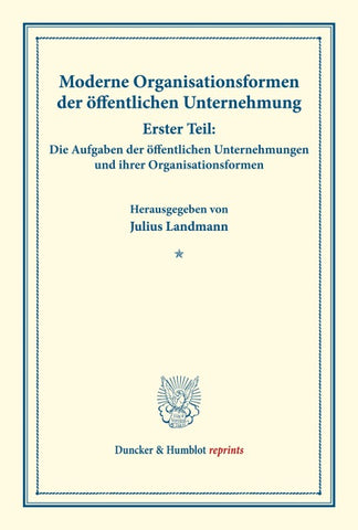Moderne Organisationsformen der öffentlichen Unternehmung.
