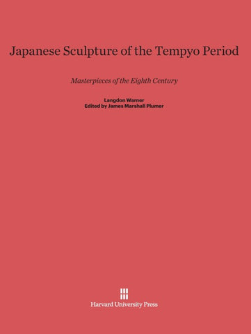 Japanese Sculpture of the Tempyo Period