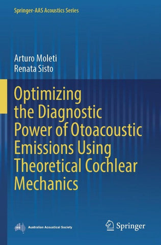 Optimizing the Diagnostic Power of Otoacoustic Emissions Using Theoretical Cochlear Mechanics