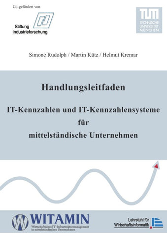 Handlungsleitfaden IT-Kennzahlen und IT-Kennzahlensysteme für mittelständische Unternehmen