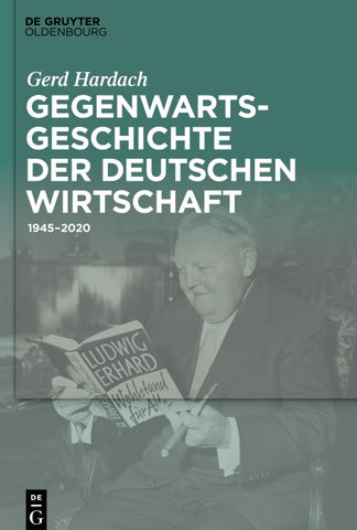 Gegenwartsgeschichte der deutschen Wirtschaft