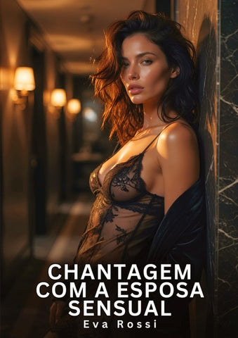 Chantagem com a Esposa Sensual