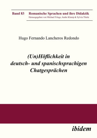 (Un)Höflichkeit in deutsch- und spanischsprachigen Chatgesprächen