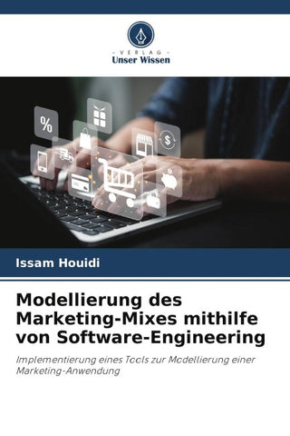 Modellierung des Marketing-Mixes mithilfe von Software-Engineering