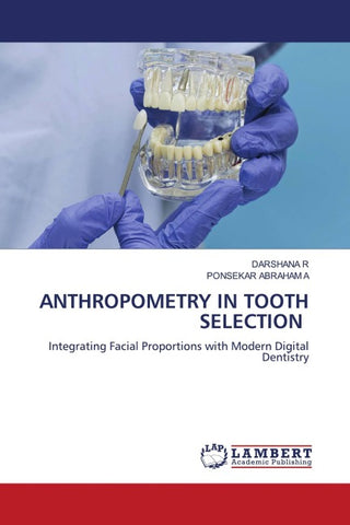 ANTHROPOMETRY IN TOOTH SELECTION