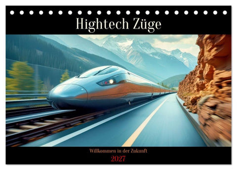 Hightech Züge (Tischkalender 2027 DIN A5 quer), CALVENDO Monatskalender