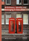 Britishness, Identity and Belonging in Education